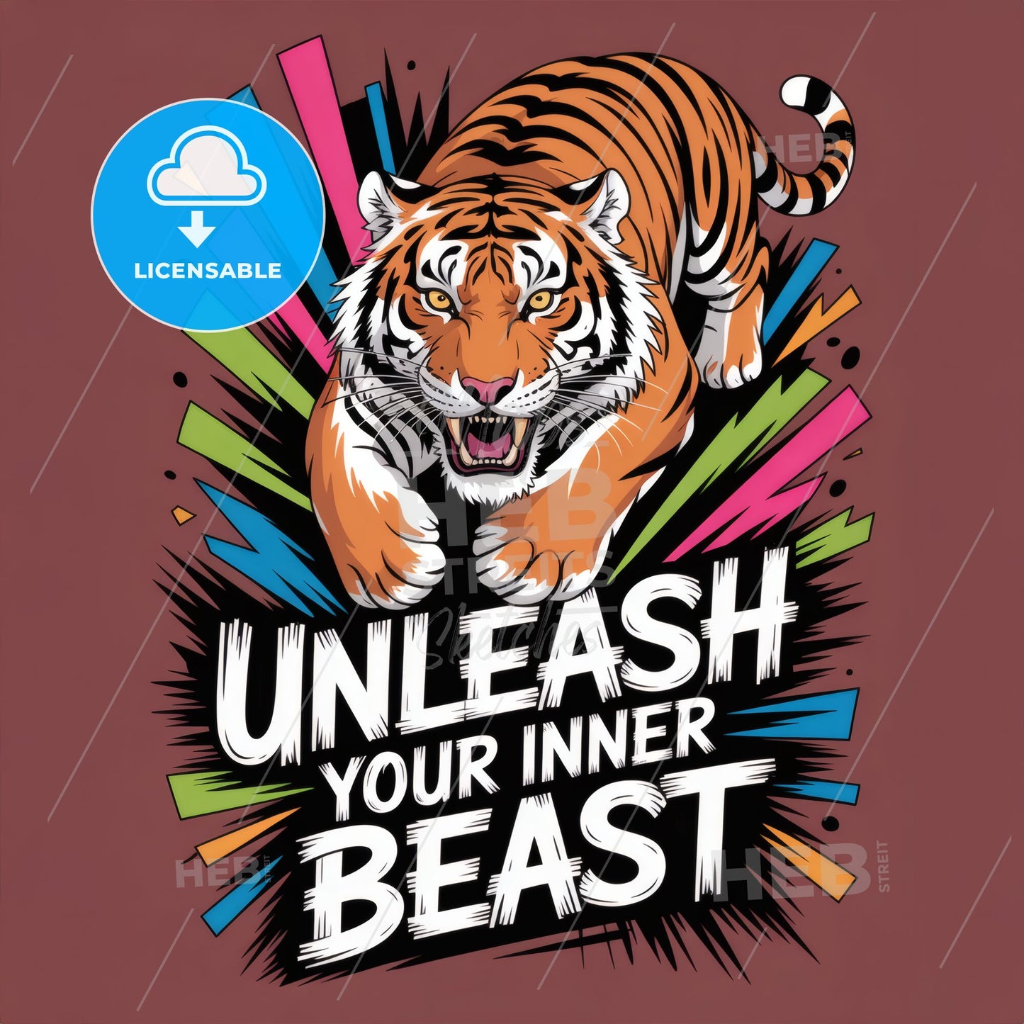 Dynamic Tiger Illustration with Bold Text: Unleash Your Inner Beast for Motivational Art and Design.