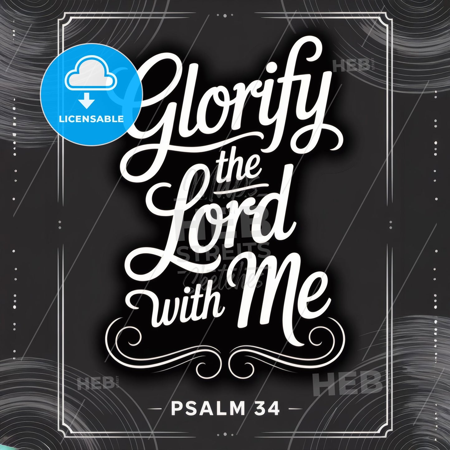 Elegant Typography Design Featuring Inspirational Message from Psalm 34: 'Glorify the Lord with Me' in Bold Letters.
