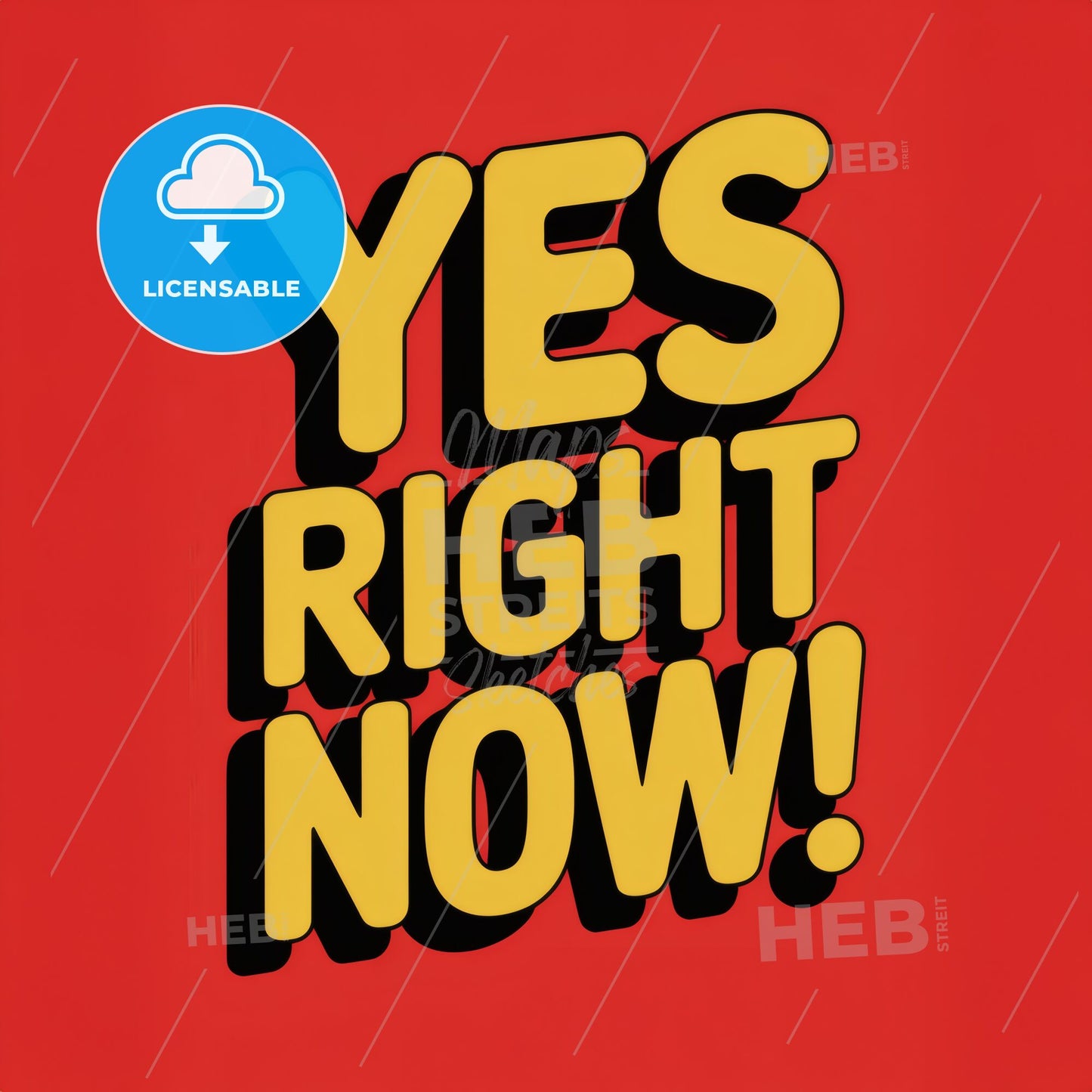 Empowered Affirmation: Bold 'YES RIGHT NOW!' Print for Instant Inspiration