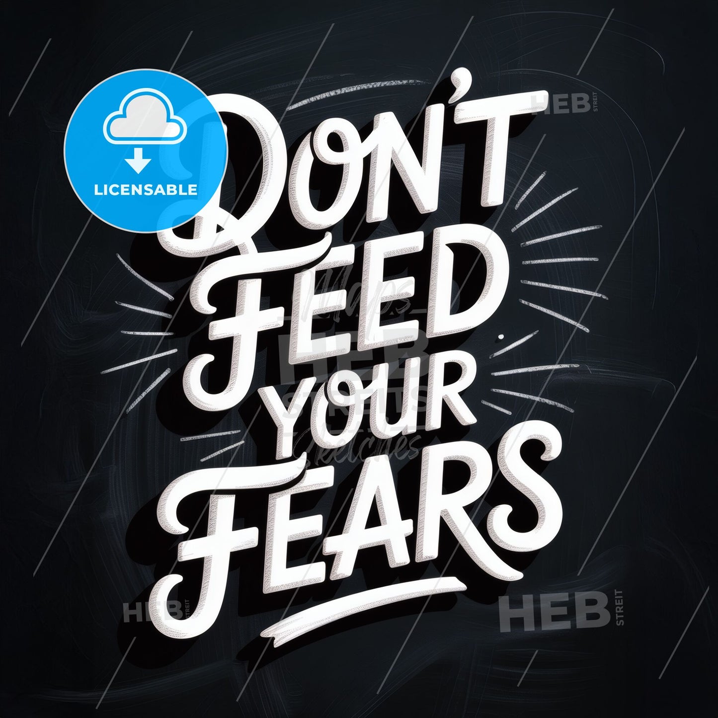 Empowering Message: Don't Feed Your Fears – Overcoming Anxiety and Building Confidence in Daily Life.