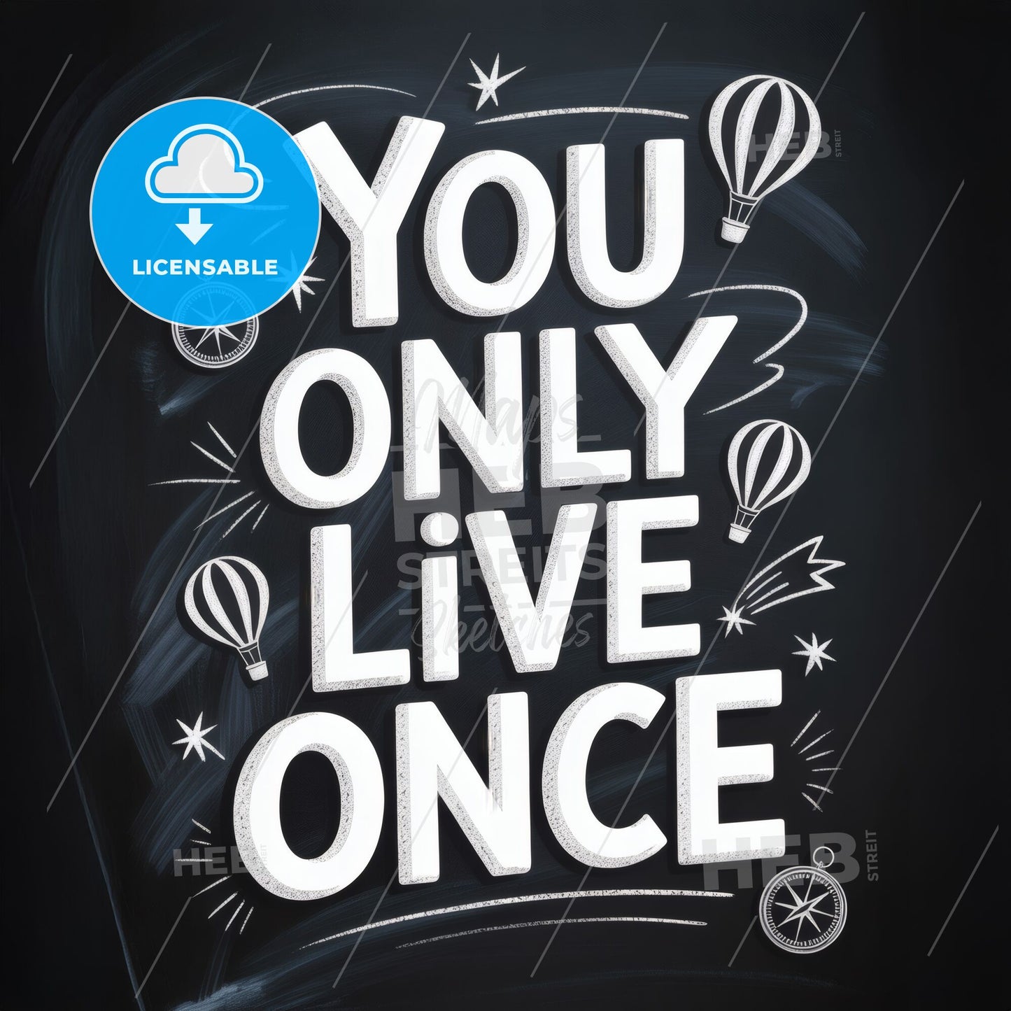 Inspirational Chalkboard Design: 'You Only Live Once' with Hot Air Balloons and Stars