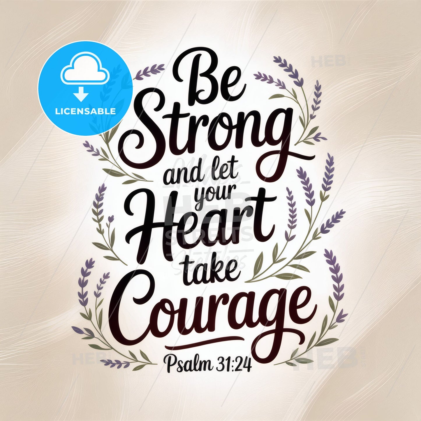 Inspirational Typography Print with a Motivational Message from Psalm 31:24 for Strength and Courage