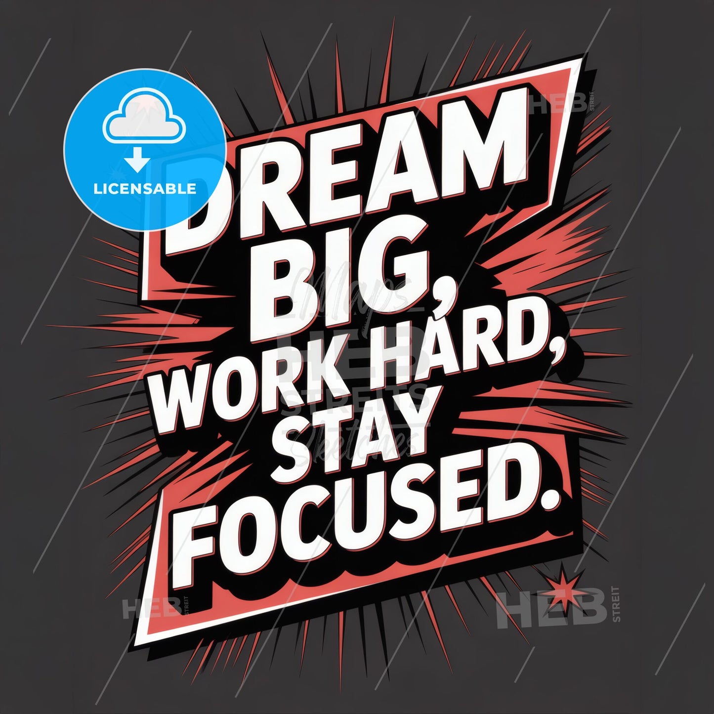 Motivational quote poster: Dream big, work hard, and stay focused for success and inspiration.