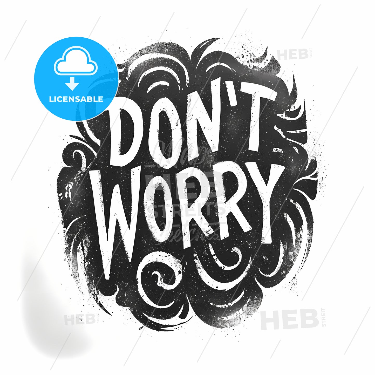 Don't Worry, A Black And White Text