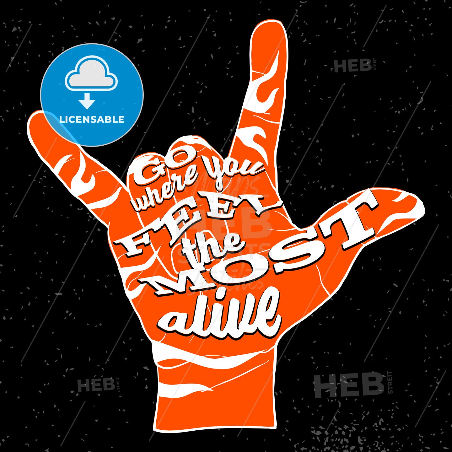 Go Where You Feel the Most Alive on Rock Hand Devil Horn – instant download