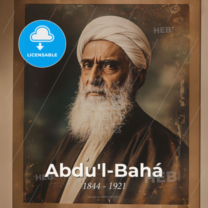 Abdu'l-Bahá, 1844 - 1921, Persian religious leader - A Man With A White Beard Print Template