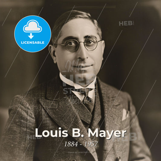 Louis B. Mayer, 1884 - 1957, Canadian-American film executive - A Man Wearing Glasses And A Suit Print Template