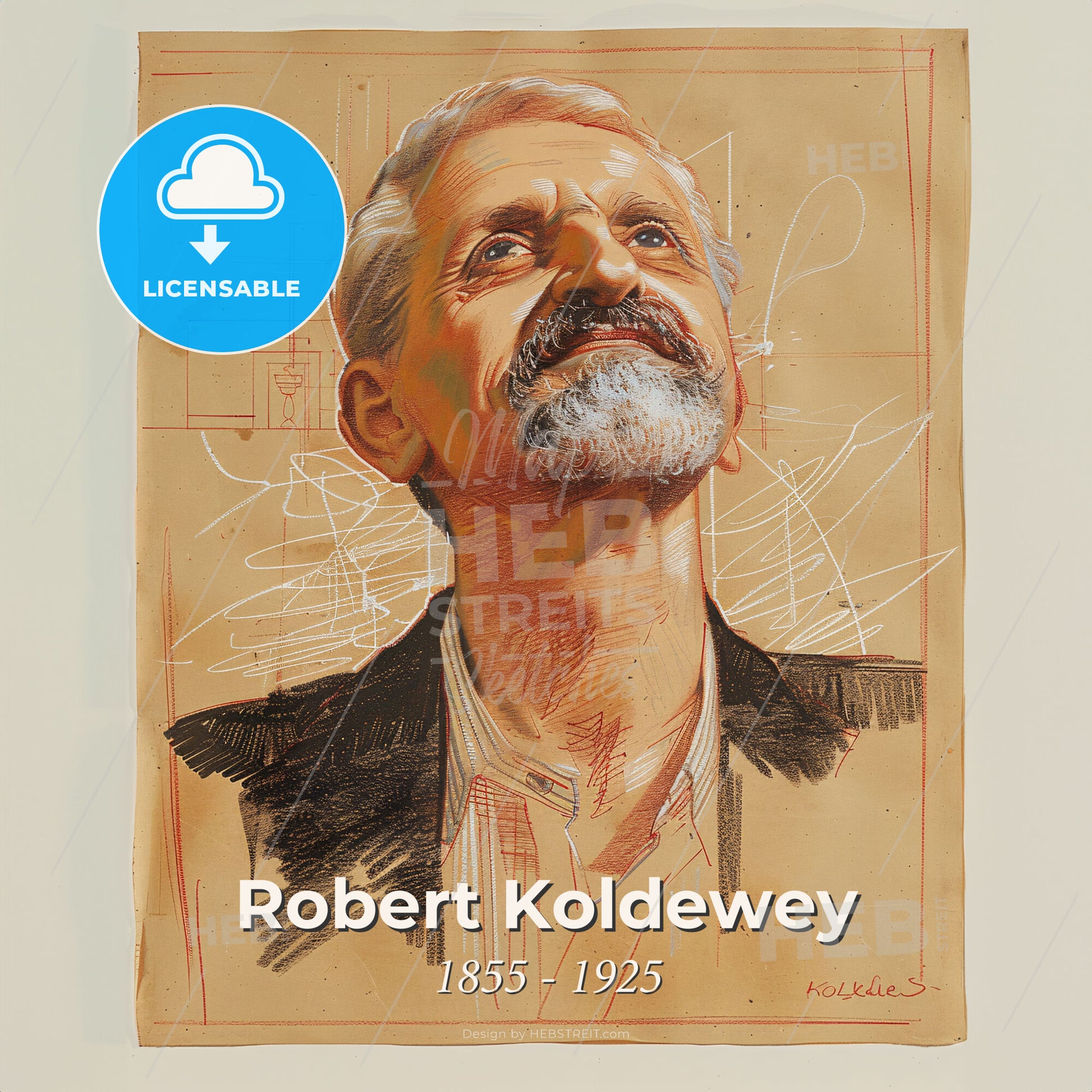 Robert Koldewey, 1855 - 1925, German archaeologist - A Drawing Of A Man Print Template