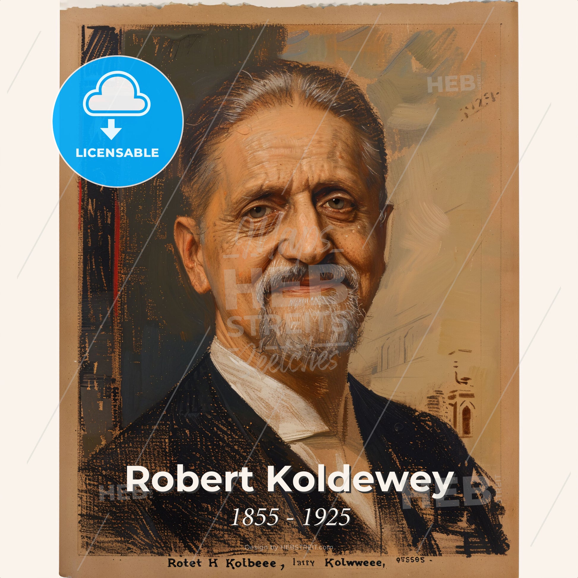 Robert Koldewey, 1855 - 1925, German archaeologist - A Painting Of A Man Print Template
