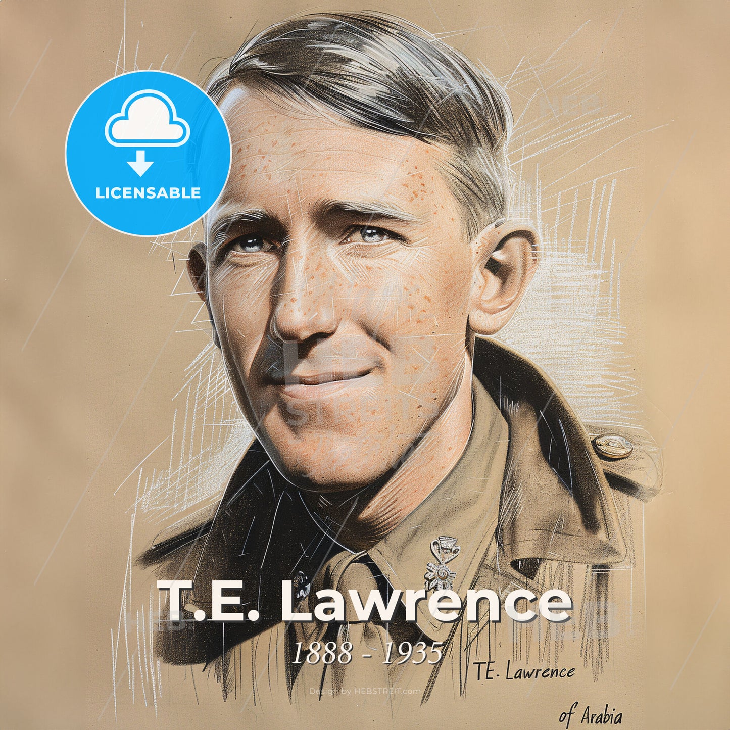 T.E. Lawrence, 1888 - 1935, British archaeologist and military officer - A Man In A Military Uniform Print Template