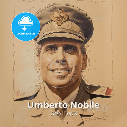 Umberto Nobile, 1885 - 1978, Italian explorer - A Man In A Military Uniform Print Template