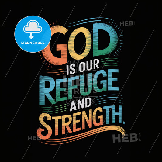 Inspirational quote about strength and refuge. Print Template.