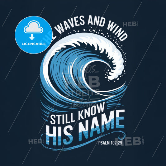 Wave Graphic with Text from Psalm 107:29 Print Template.