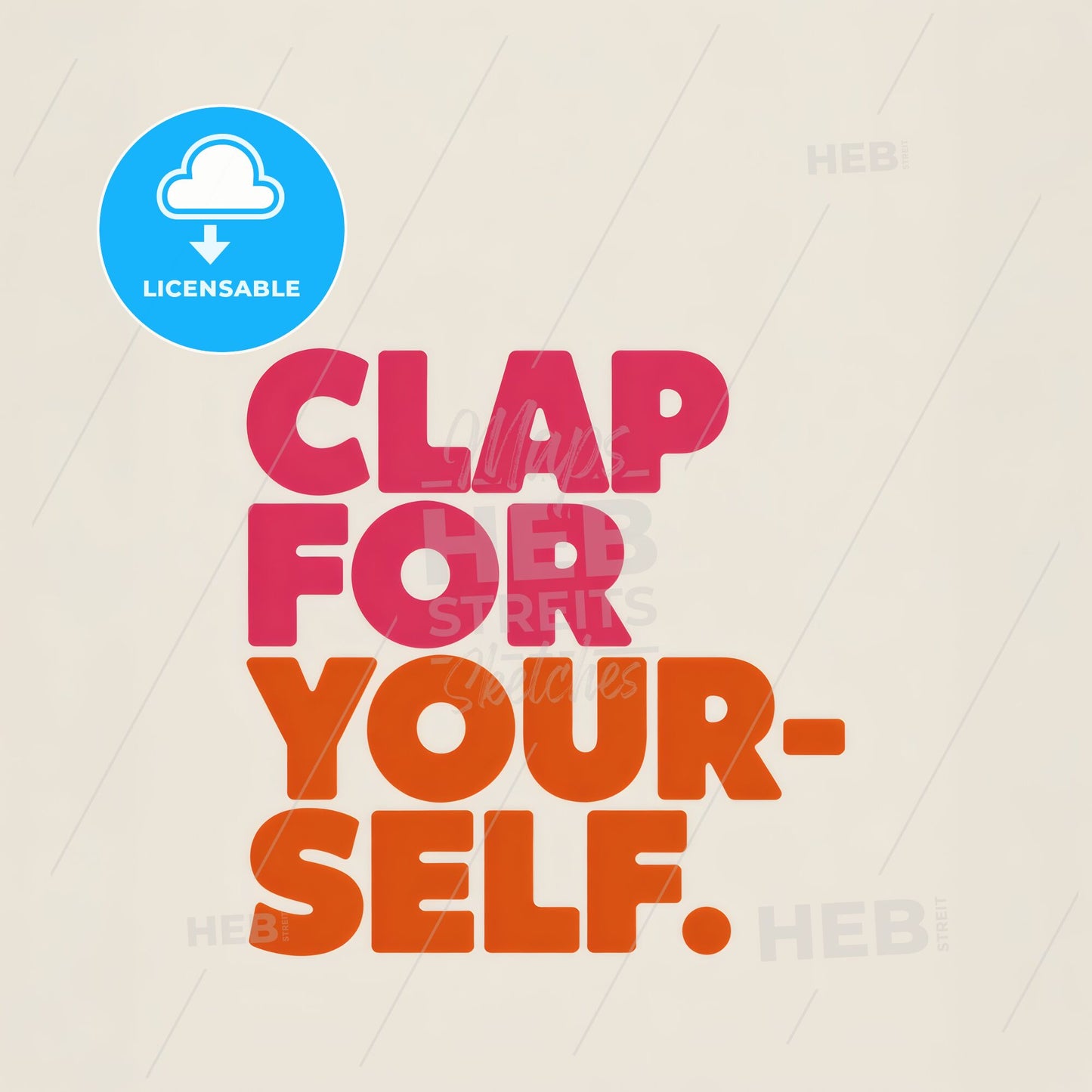 Bright & Bold Minimalist Motivational Print: 'Clap for Yourself' Typography Art
