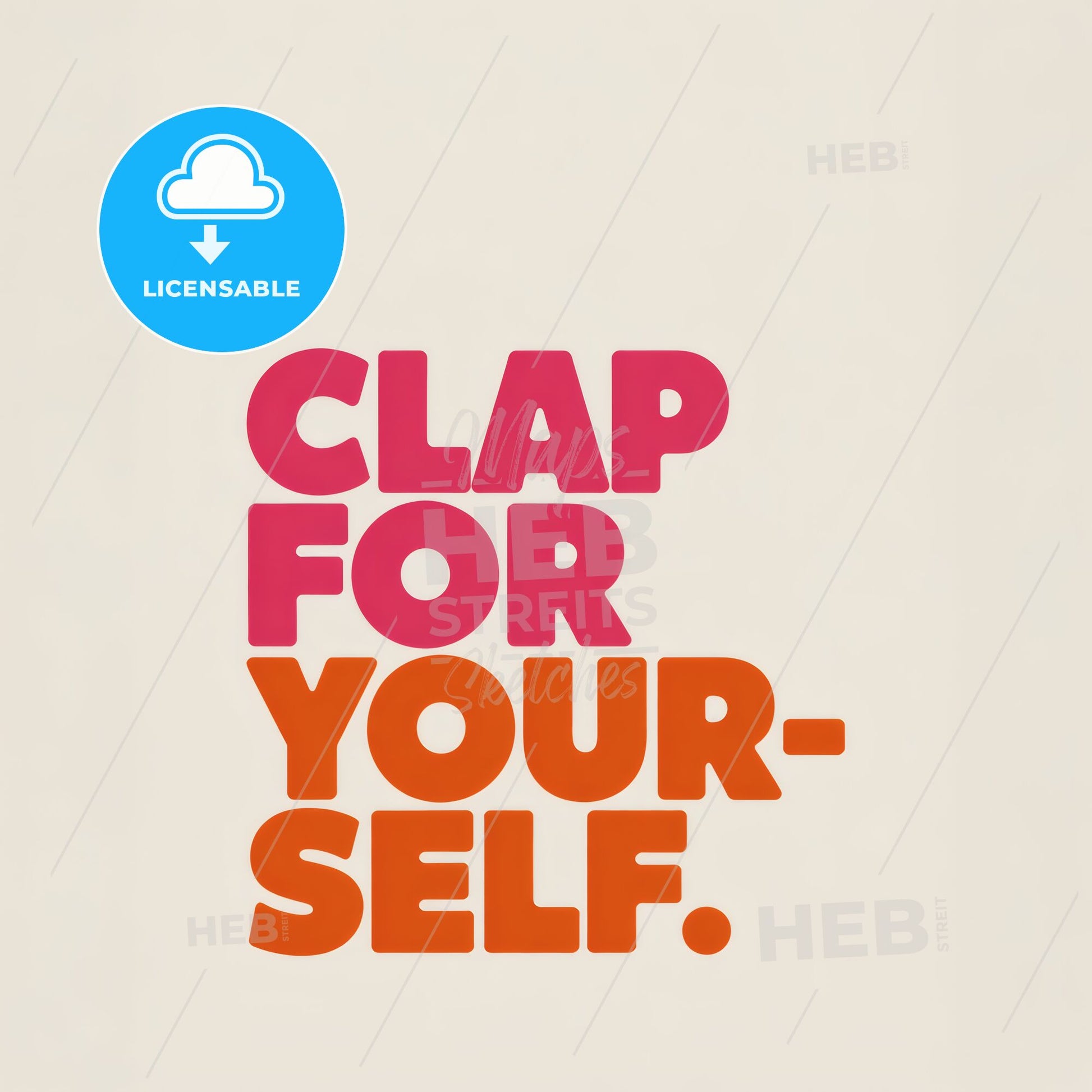 Bright & Bold Minimalist Motivational Print: 'Clap for Yourself' Typography Art