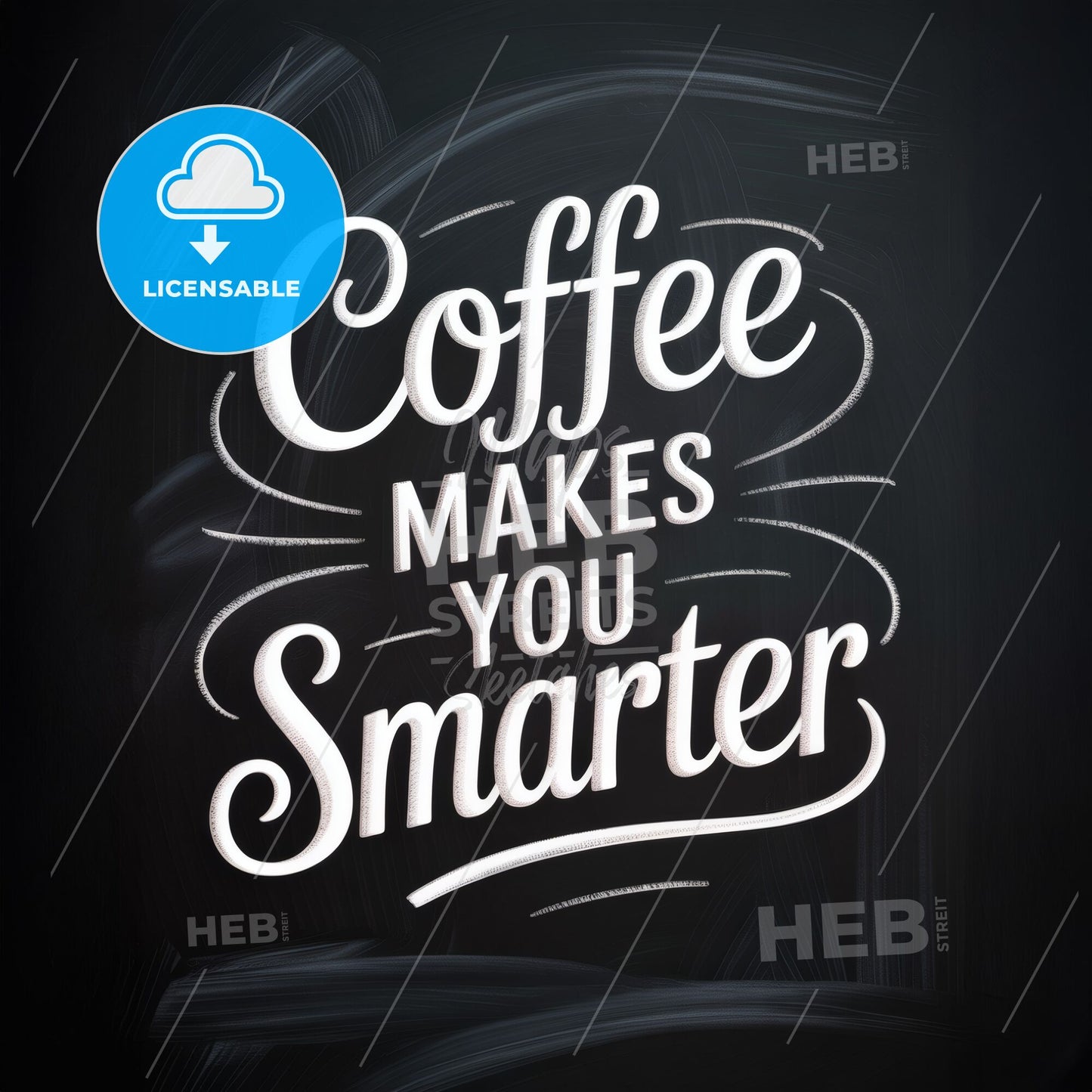 Creative Coffee Quote: 'Coffee Makes You Smarter' on a Chalkboard Background, Perfect for Cafés and Coffee Lovers.