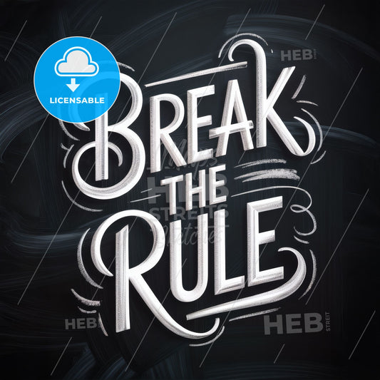 Creative Typography Design: Inspirational Quote 'Break the Rule' Against a Stylish Dark Background