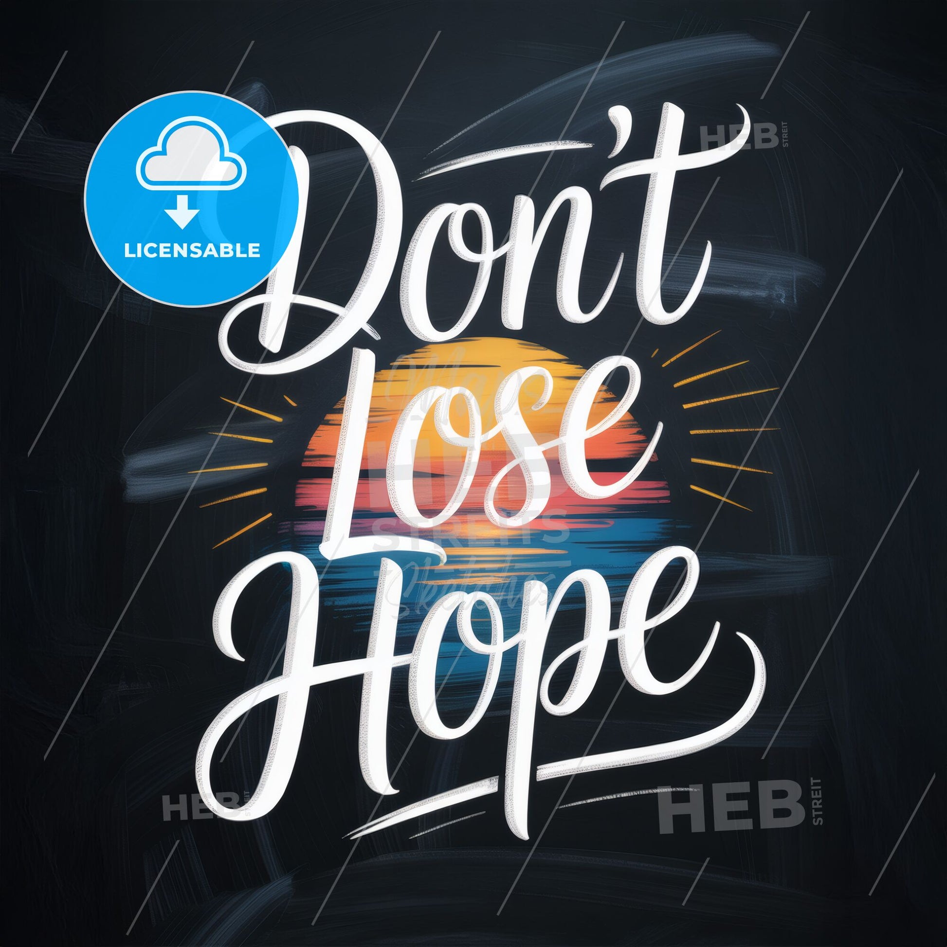 Don't Lose Hope: Inspirational Typography Art with Sunset Background for Motivational Themes.