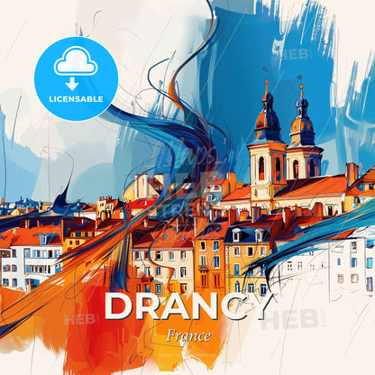 Vibrant Drancy, France - A Painting Of A City - Square format print template