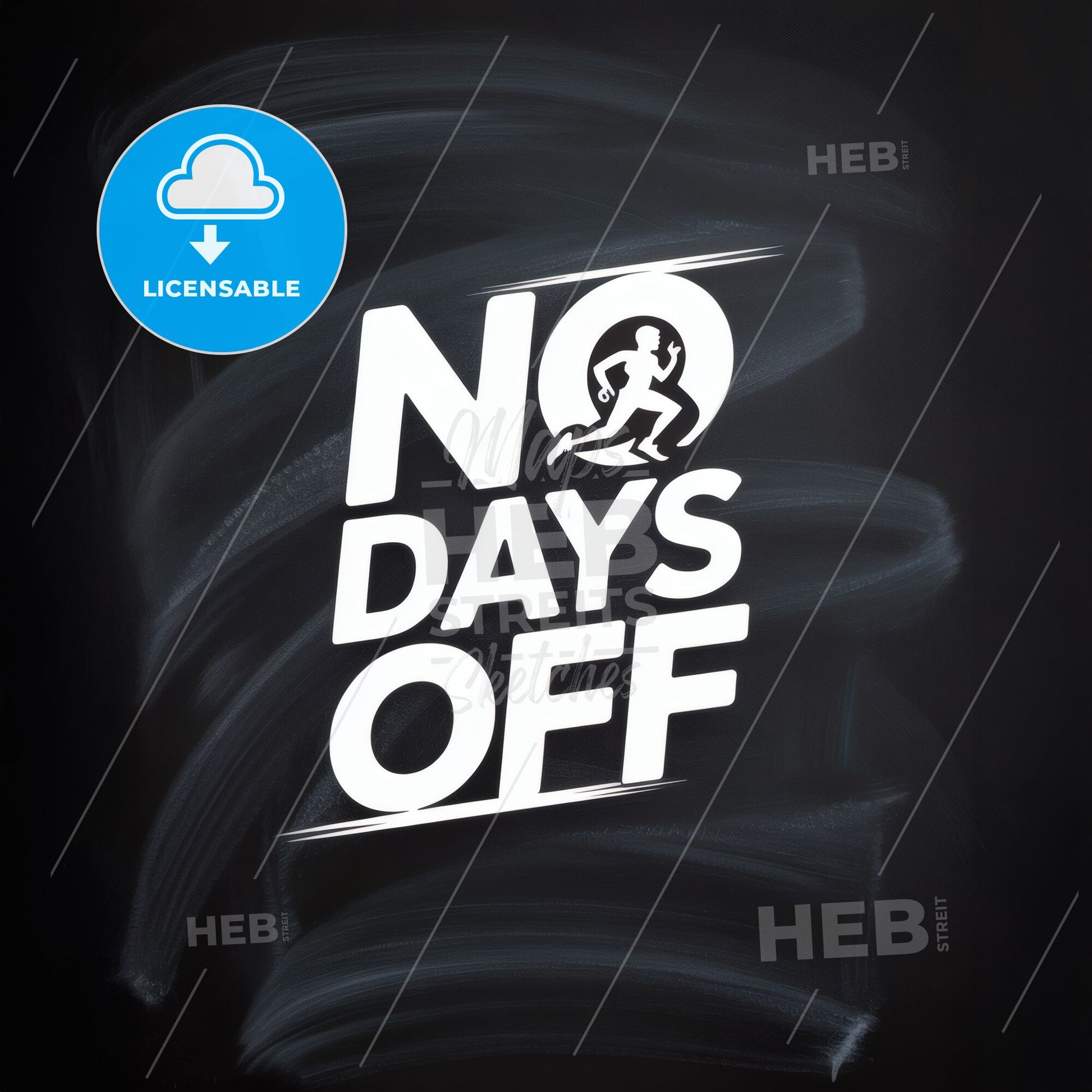 Dynamic Motivational Quote on a Chalkboard Background: 'No Days Off' for Fitness Enthusiasts and Goal-Driven Individuals.