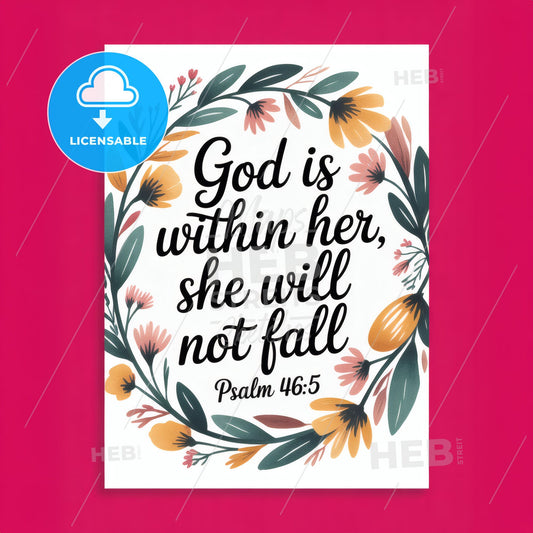 Empowering Floral Print with Inspirational Quote from Psalm 46:5—A Symbol of Strength and Resilience.