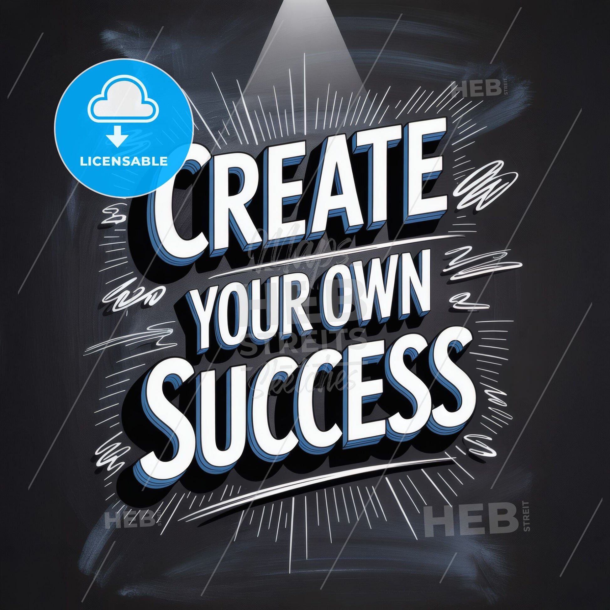 Empowering Message: Create Your Own Success in a Bold and Inspirational Design