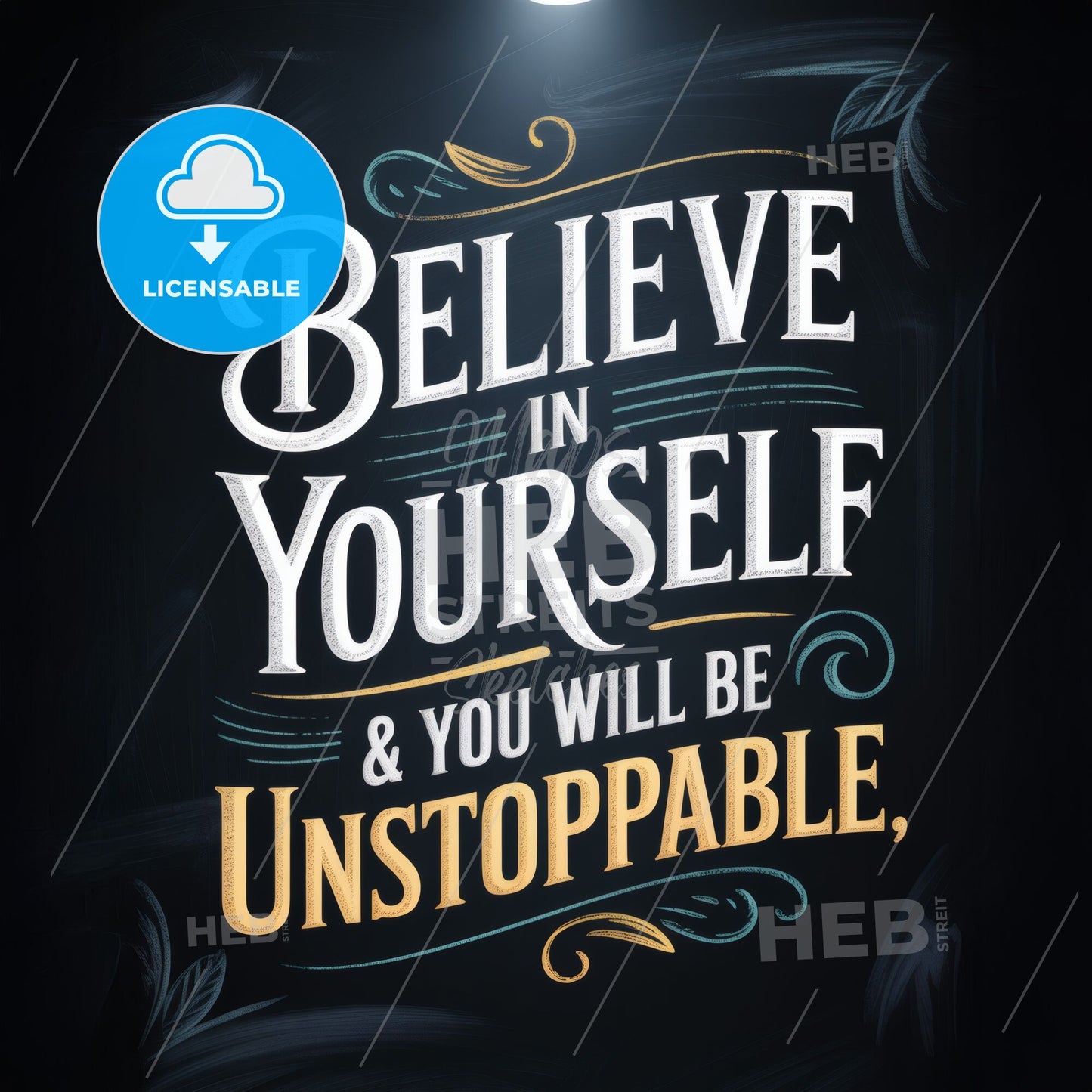 Empowering Inspirational Quote: Believe in Yourself & You Will Be Unstoppable, Uplifting Wall Art for Motivation.