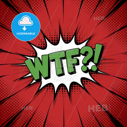 Explosive WTF?! Print: Vibrant Comic Book Style Art with Bold 3D Impact!
