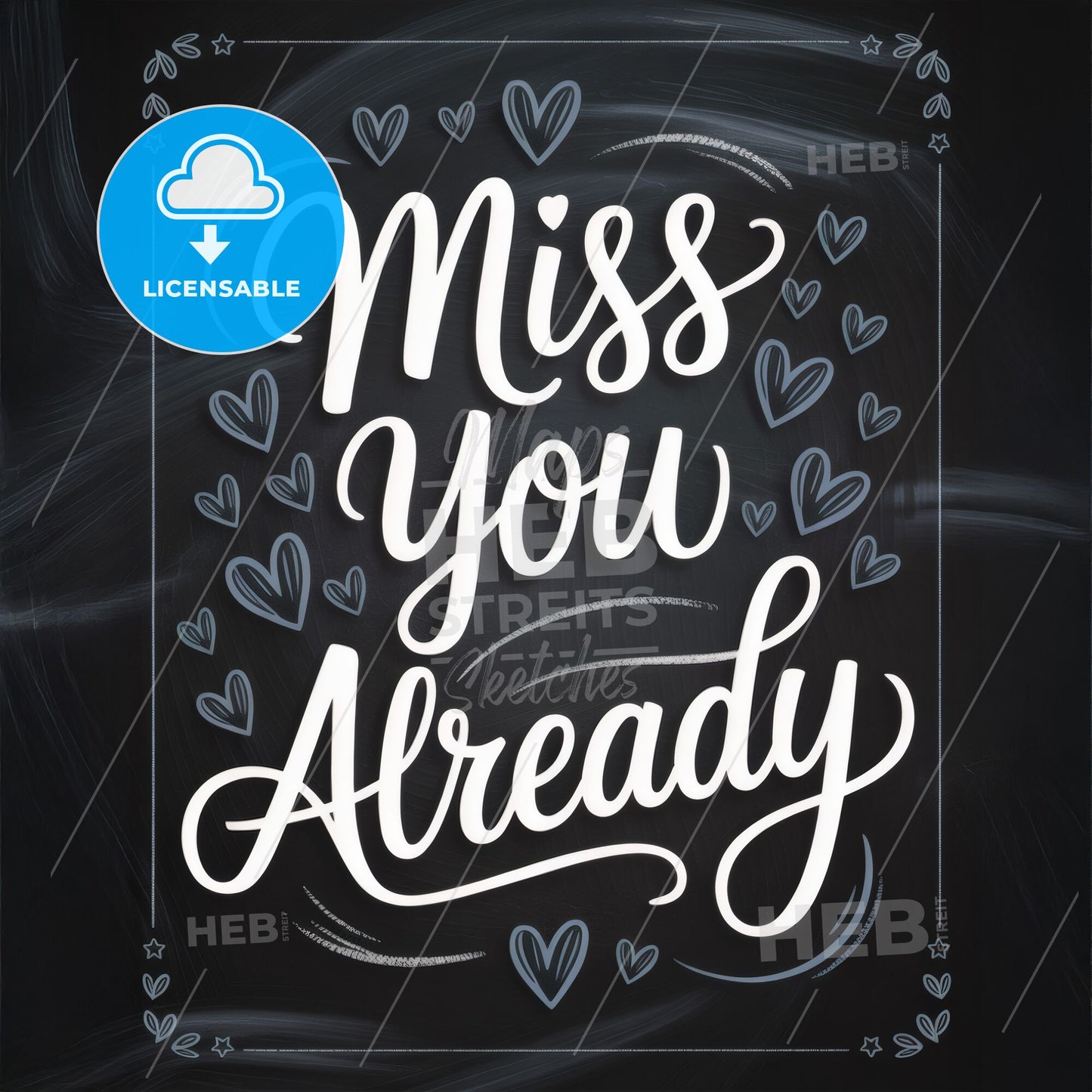 Heartfelt Chalkboard Design Expressing 'Miss You Already' with Decorative Hearts and Whimsical Typography.