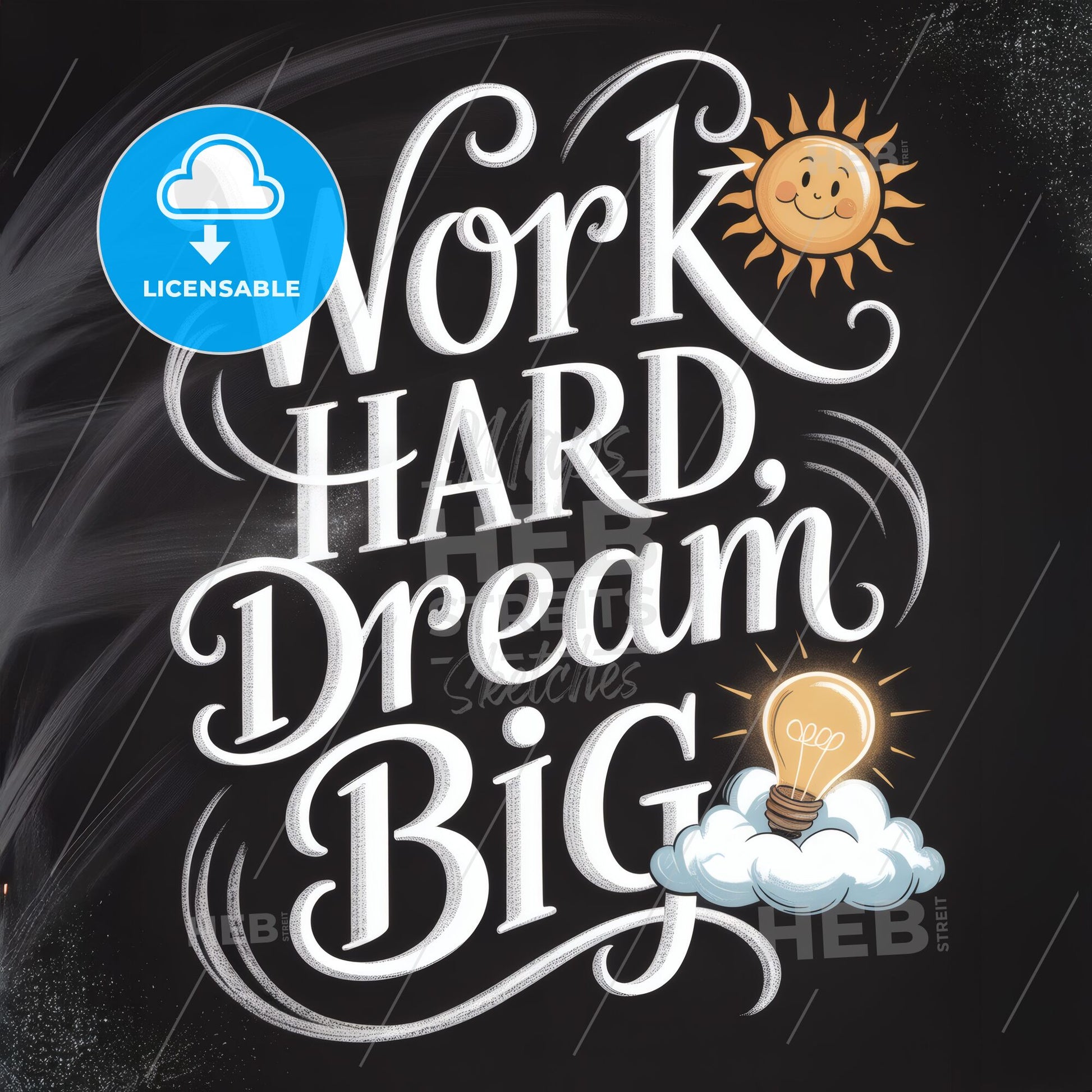 Inspirational Chalkboard Quote: Work Hard, Dream Big with Sun and Light Bulb Elements