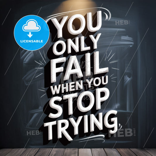 Inspirational Chalkboard Quote: Perseverance and Motivation for Success.