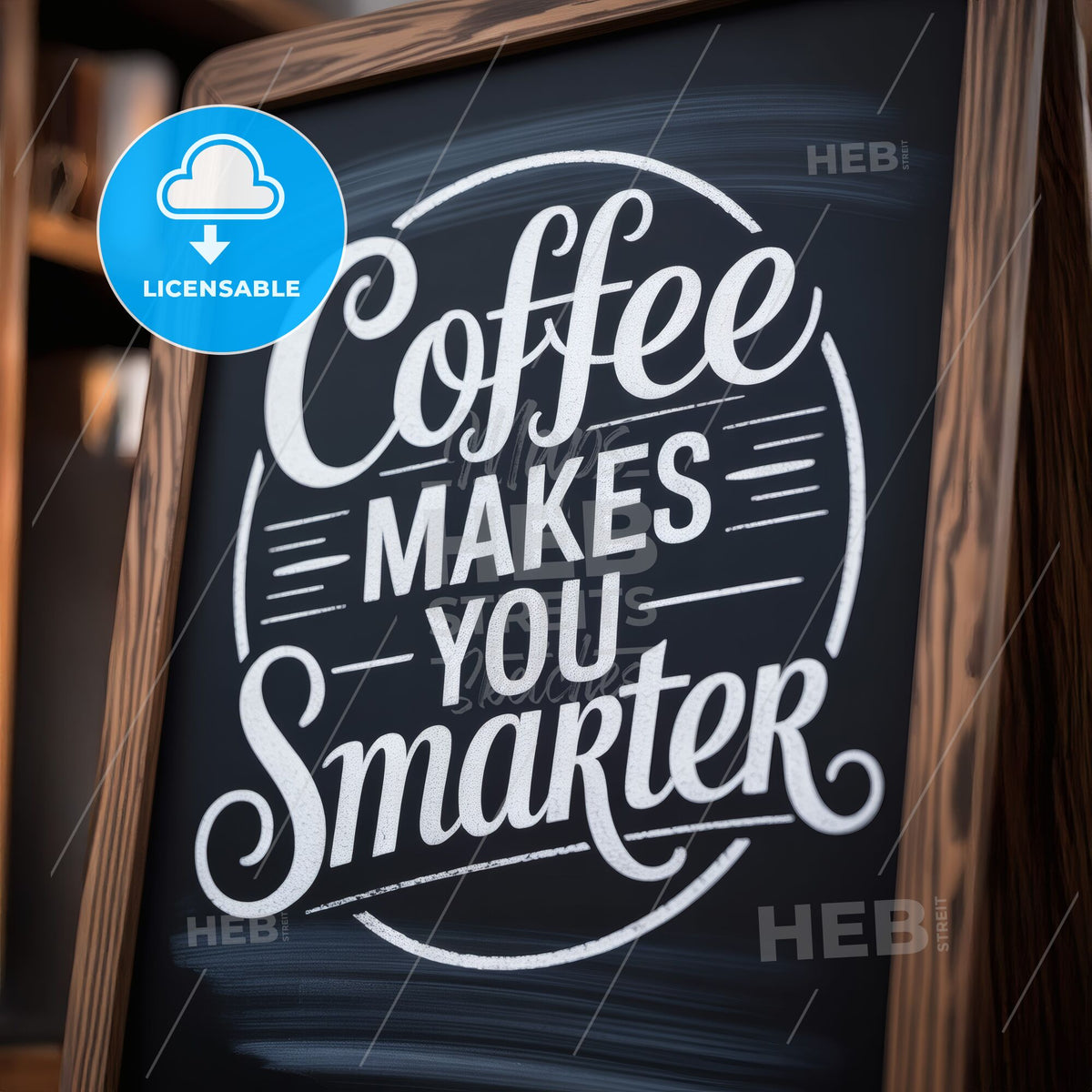 Inspirational Coffee Quote on Chalkboard Sign in Cozy Coffee Shop Environment