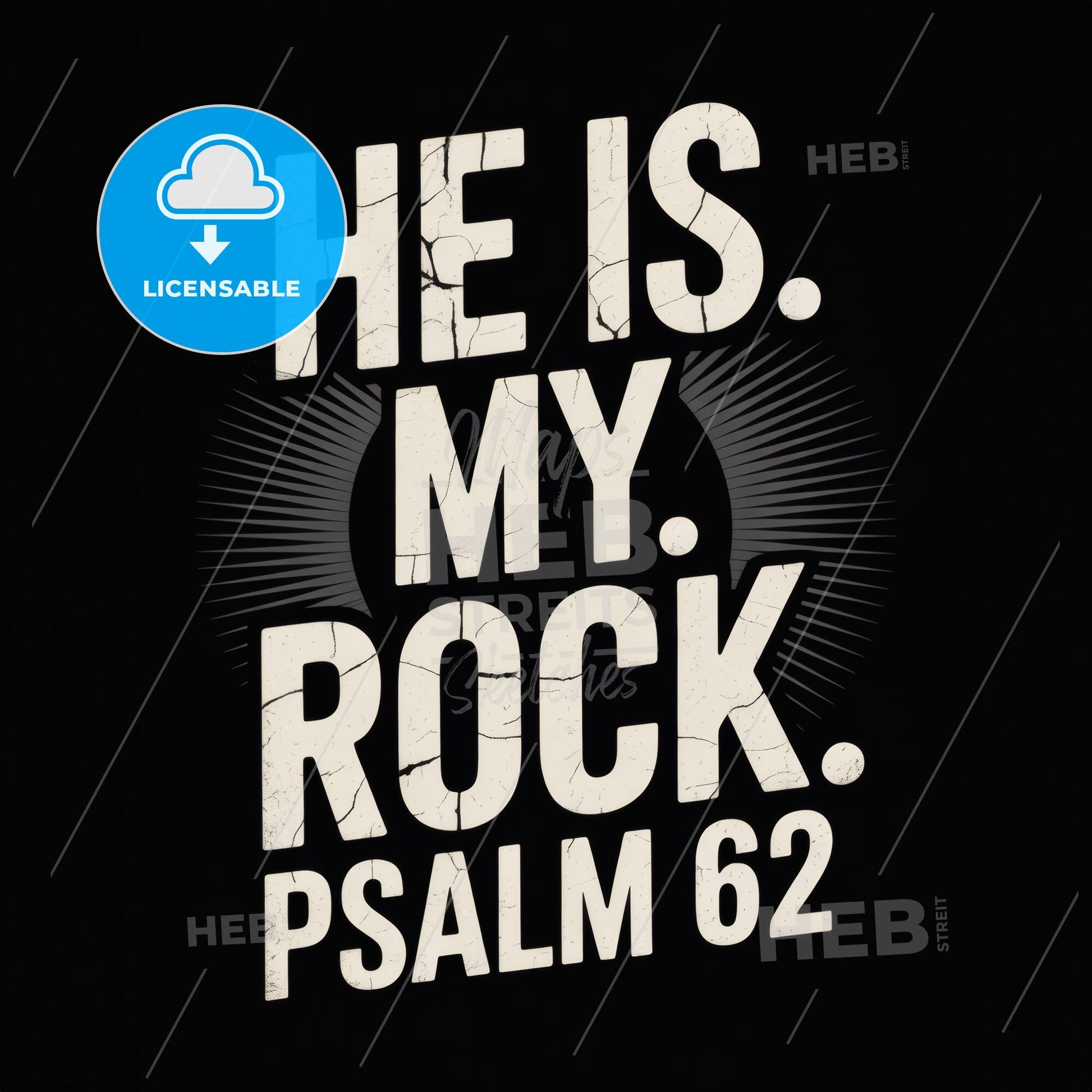 Inspirational Typography Artwork Featuring Psalm 62: 'He Is My Rock' on Black Background