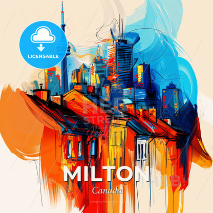 Vibrant Milton, Canada - A Painting Of A City - Square format print template
