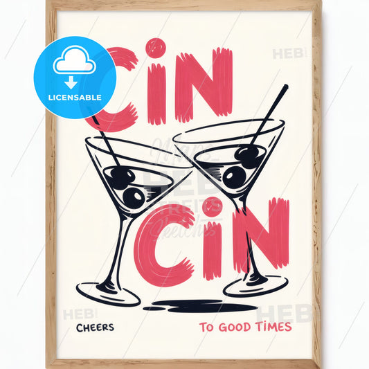 Modern Martini Delight: Chic Art Print Celebrating Good Times with CIN CIN Vibes