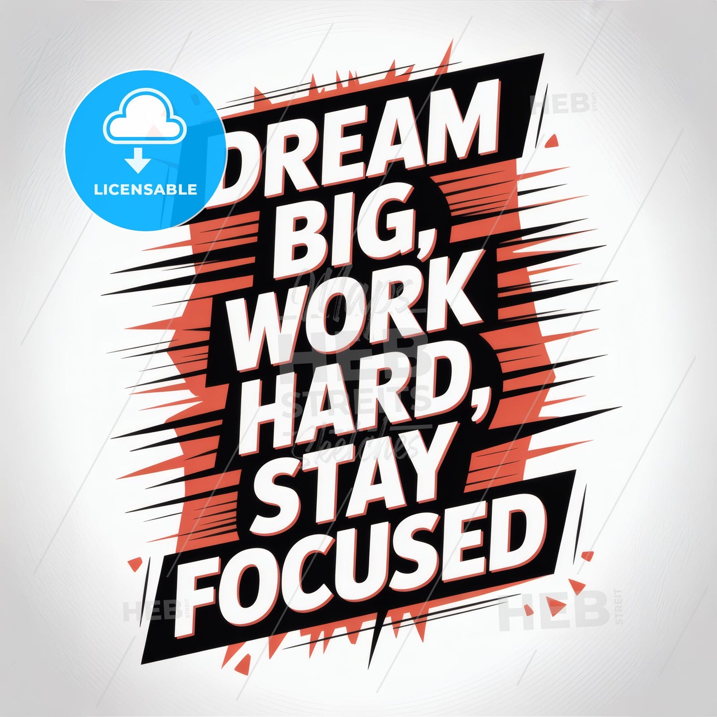 Motivational Quote: Dream Big, Work Hard, Stay Focused - Inspirational Typography Artwork for Personal Growth and Success.