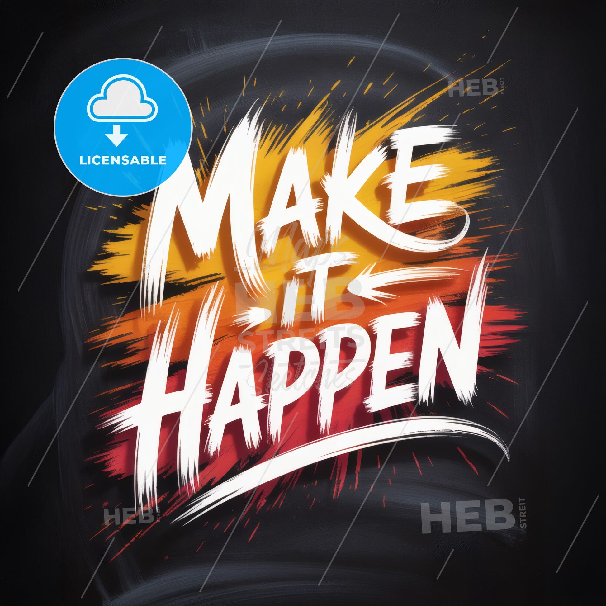 Motivational Quote: Make It Happen, Inspiring Wall Art Design for Home or Office Decor