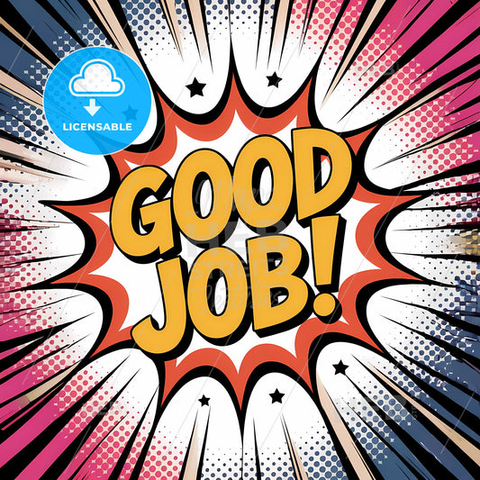 Radiant Comic Burst: Celebratory Good Job! in Bold Colors