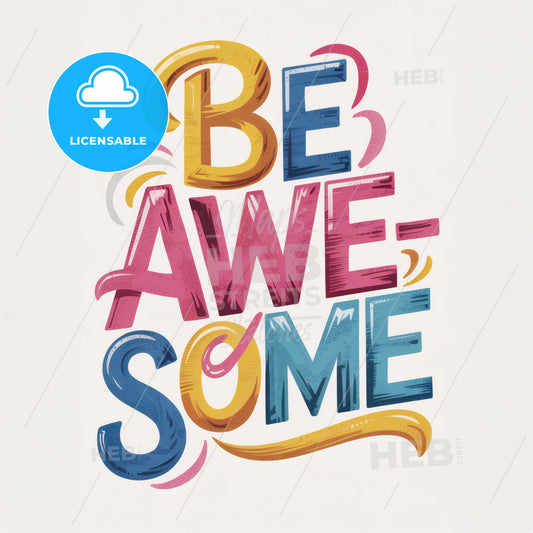 Vibrant BE AWE-SOME Typography Print: Modern Playful Art for Inspiring Spaces