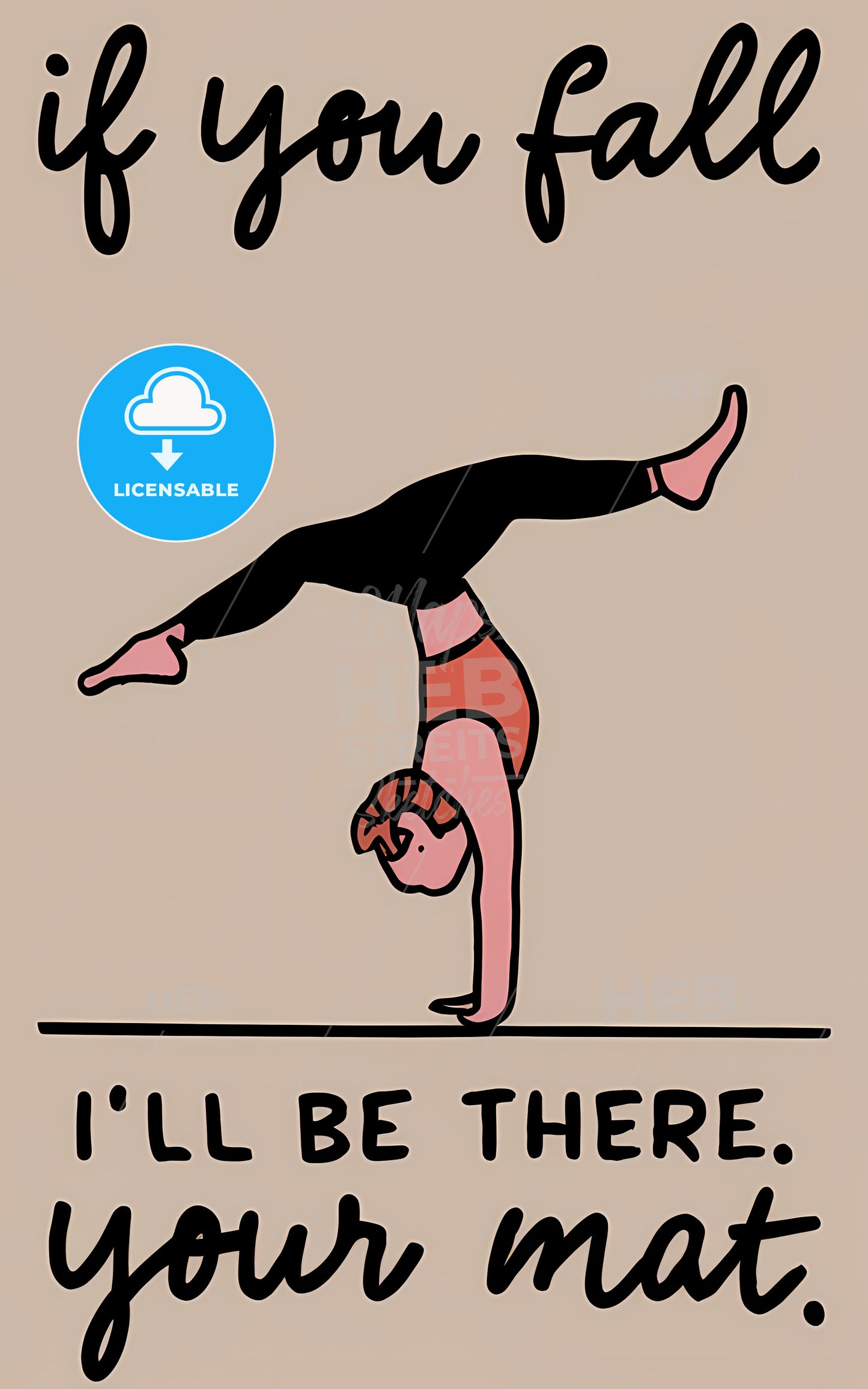 If You Fall, I Will Be There. Your Mat - A Woman Doing A Handstand