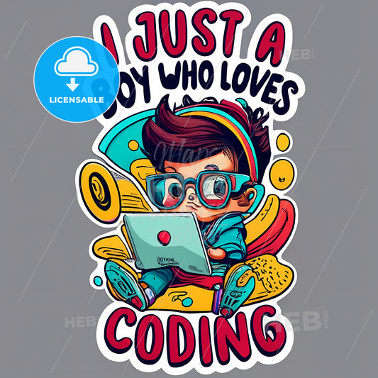 I Am Just A Boy Who Loves Coding - A Cartoon Of A Boy Using A Laptop