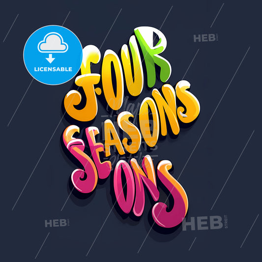 Four Seasons - A Colorful Text On A Dark Background