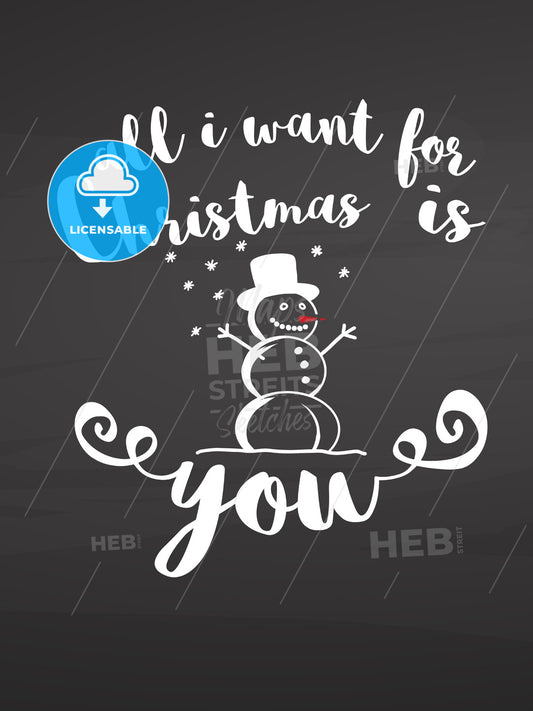 All i want for Christmas is you. Lettering on chalkboard – instant download