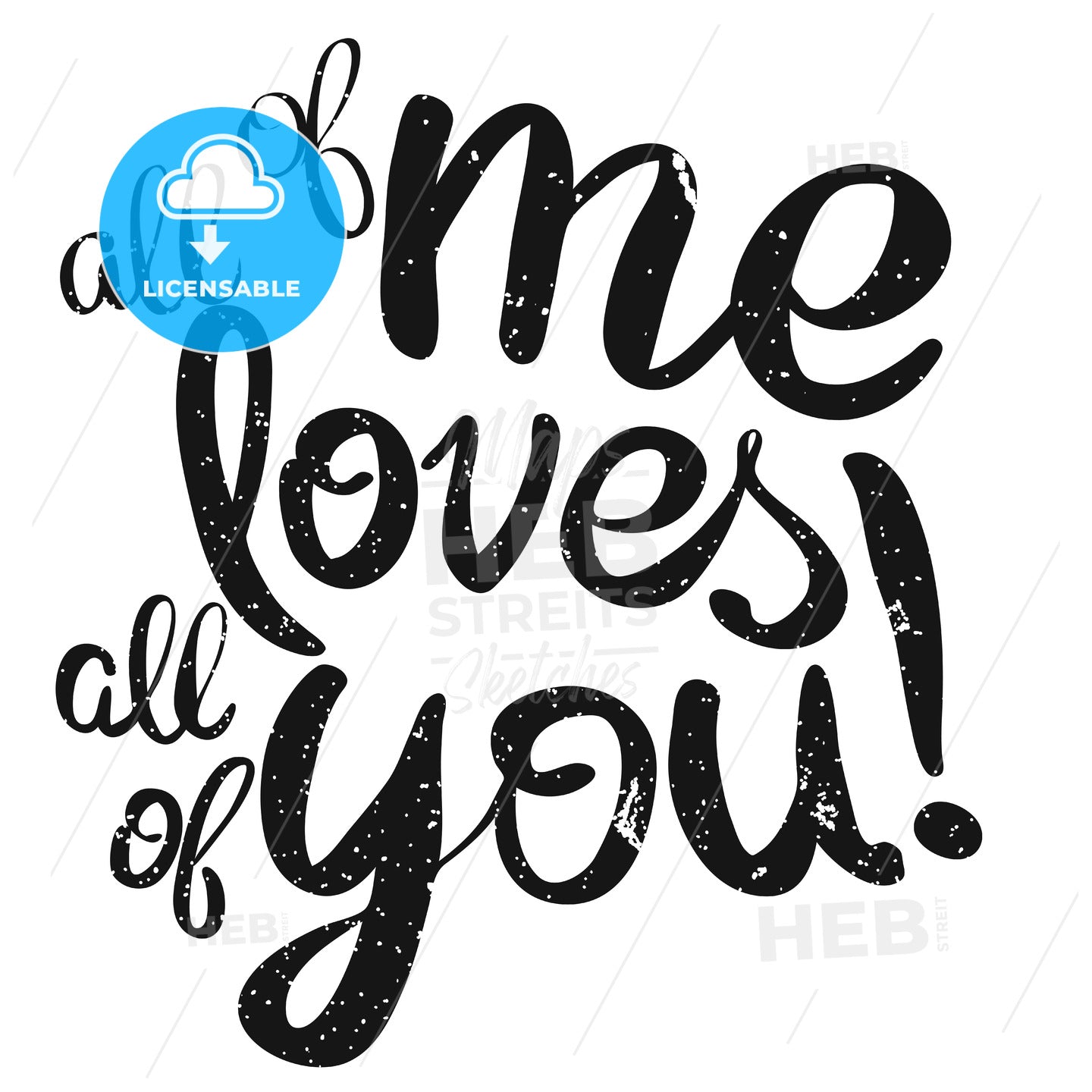 All of me loves All of You Lettering Quote – instant download