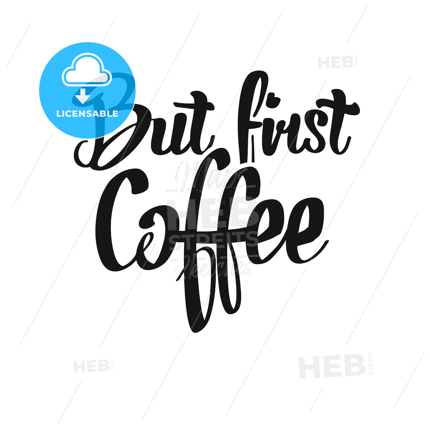 But First, Coffee handwritten lettering – instant download
