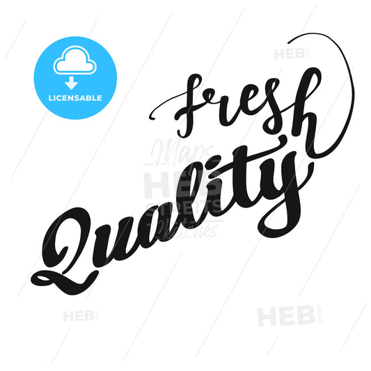 Fresh Quality lettering – instant download
