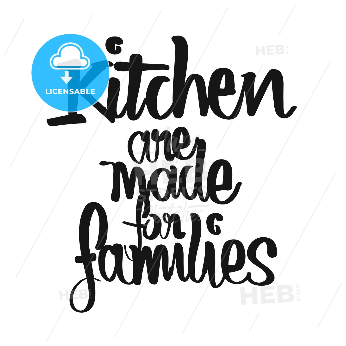 Kitchen Are Made For Families handwritten lettering – instant download