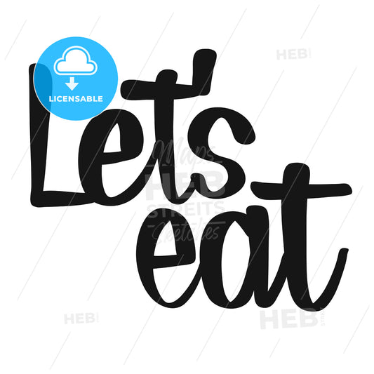 Let’s Eat handwritten lettering – instant download