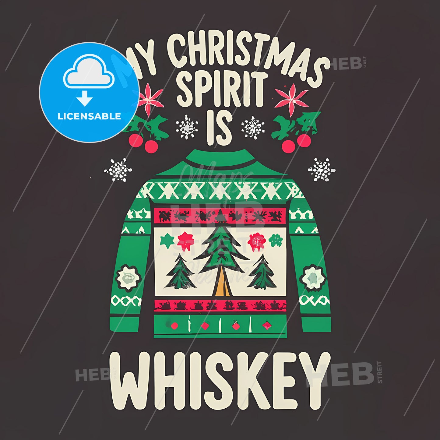 My Christmas Spirit Is Whiskey - A Graphic Of A Sweater With A Christmas Tree And Text