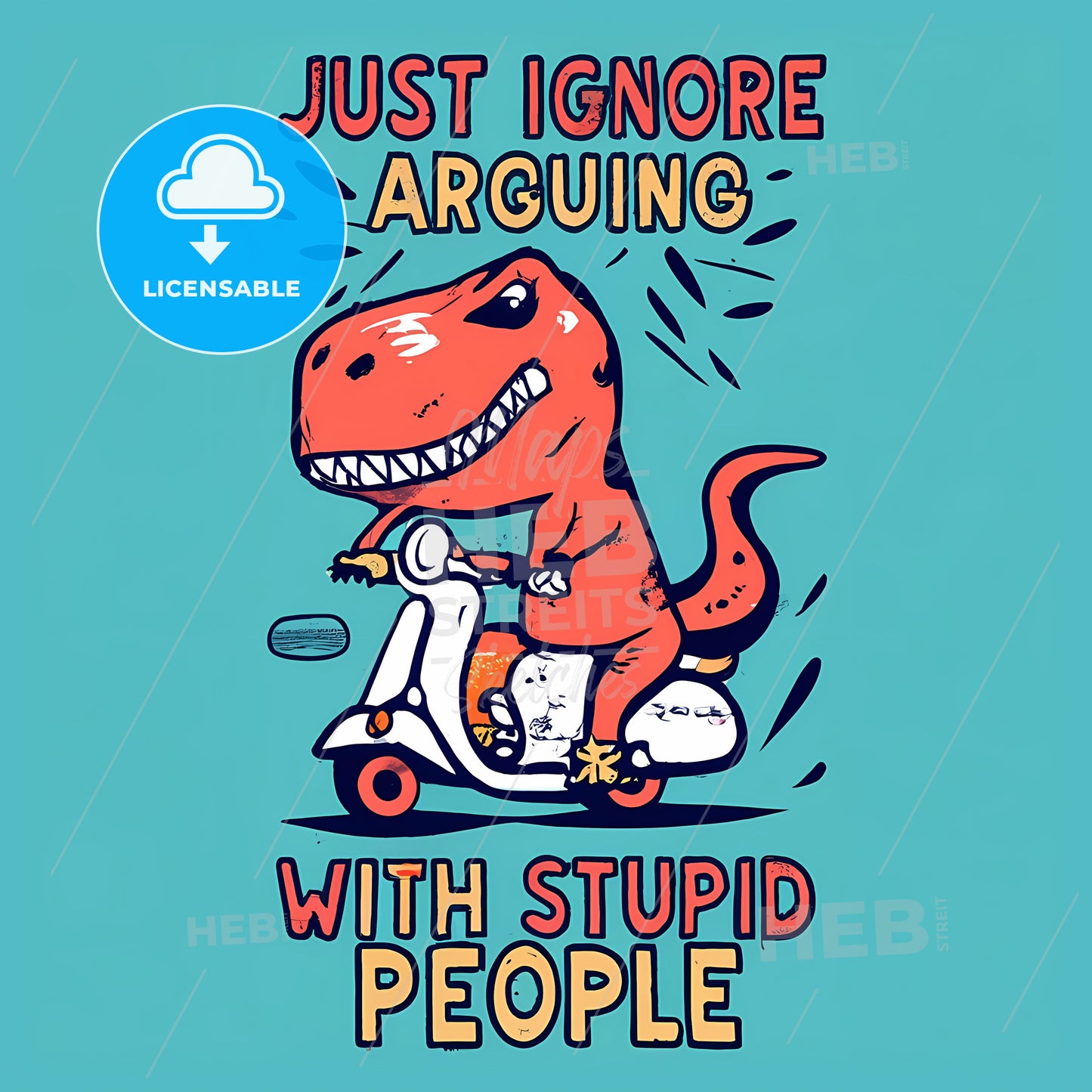 Just Ignore Arguing With Stupid People - A Cartoon Dinosaur Riding A Scooter